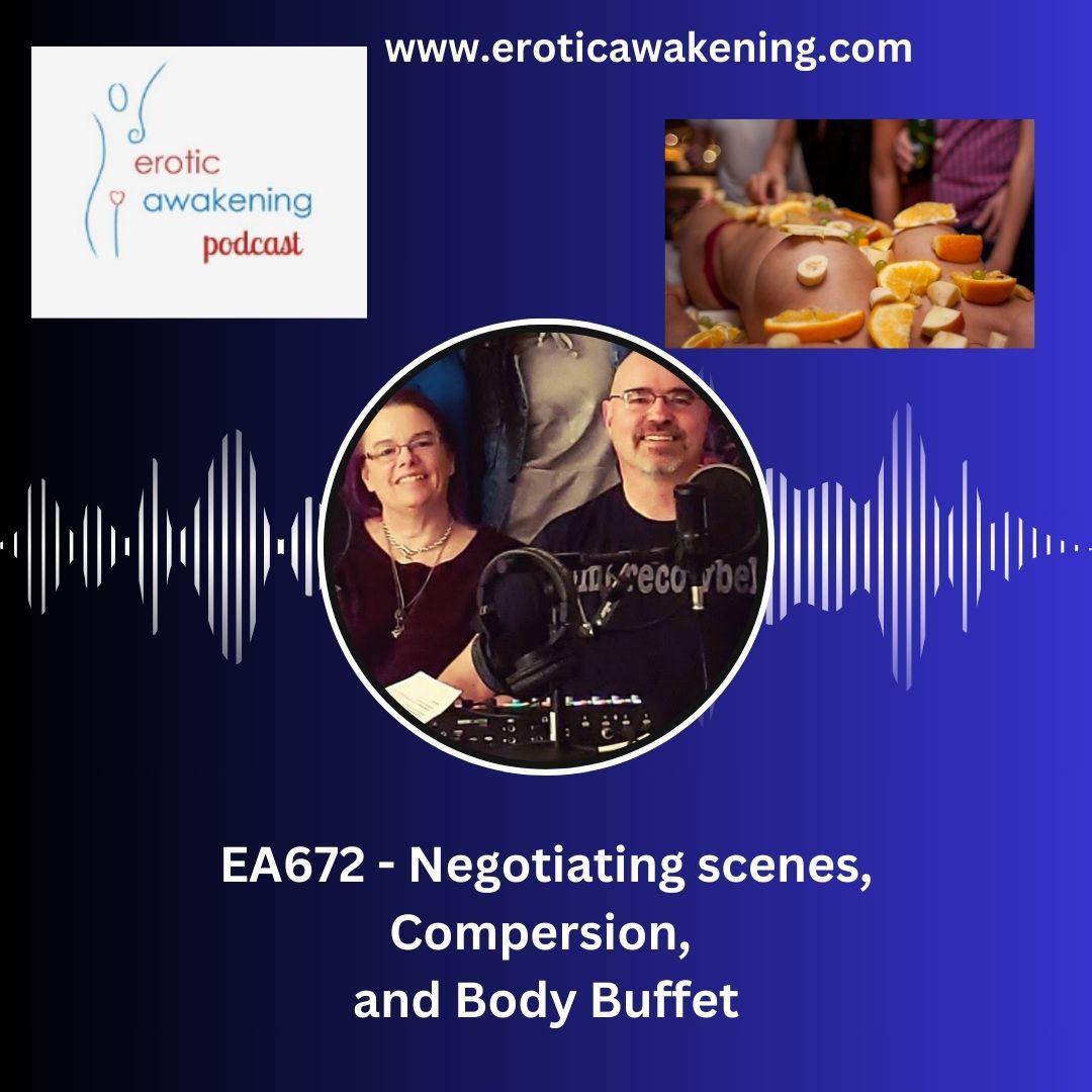 EA672 – Negotiating scenes, Compersion, and Body Buffet