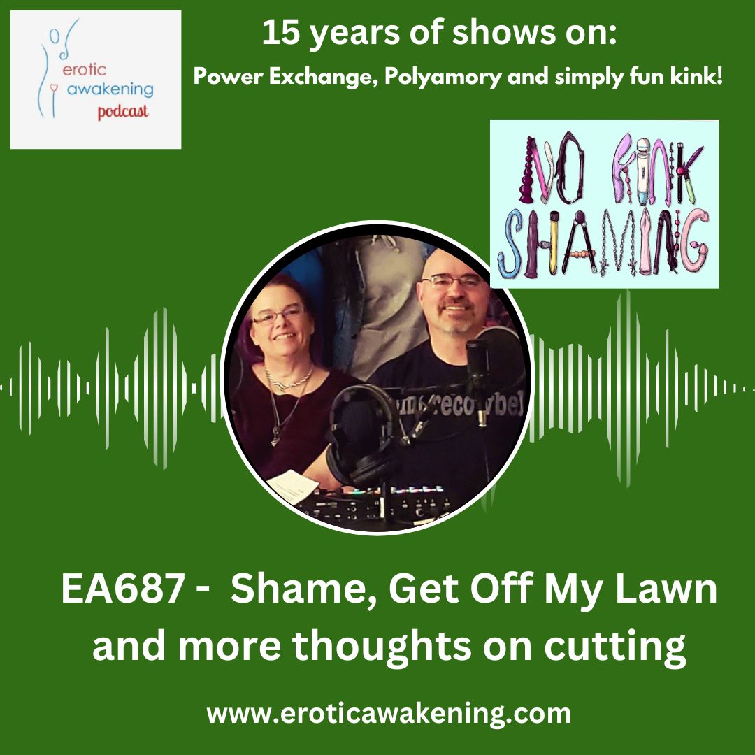 EA687 – Shame, Get Off My Lawn and more thoughts on Cutting