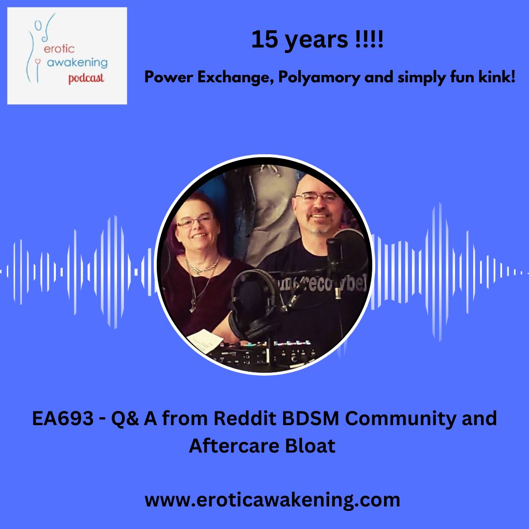 EA693 – Q& A from Reddit BDSM Community and Aftercare Bloat