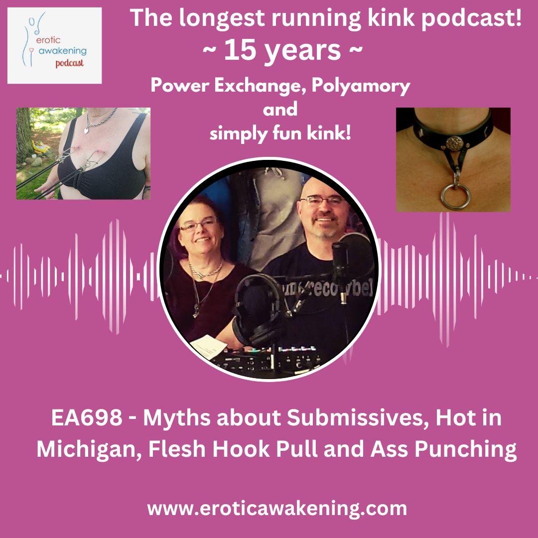 EA698 – Myths about Submissives, Hot in Michigan, Flesh Hook Pull and Ass Punching