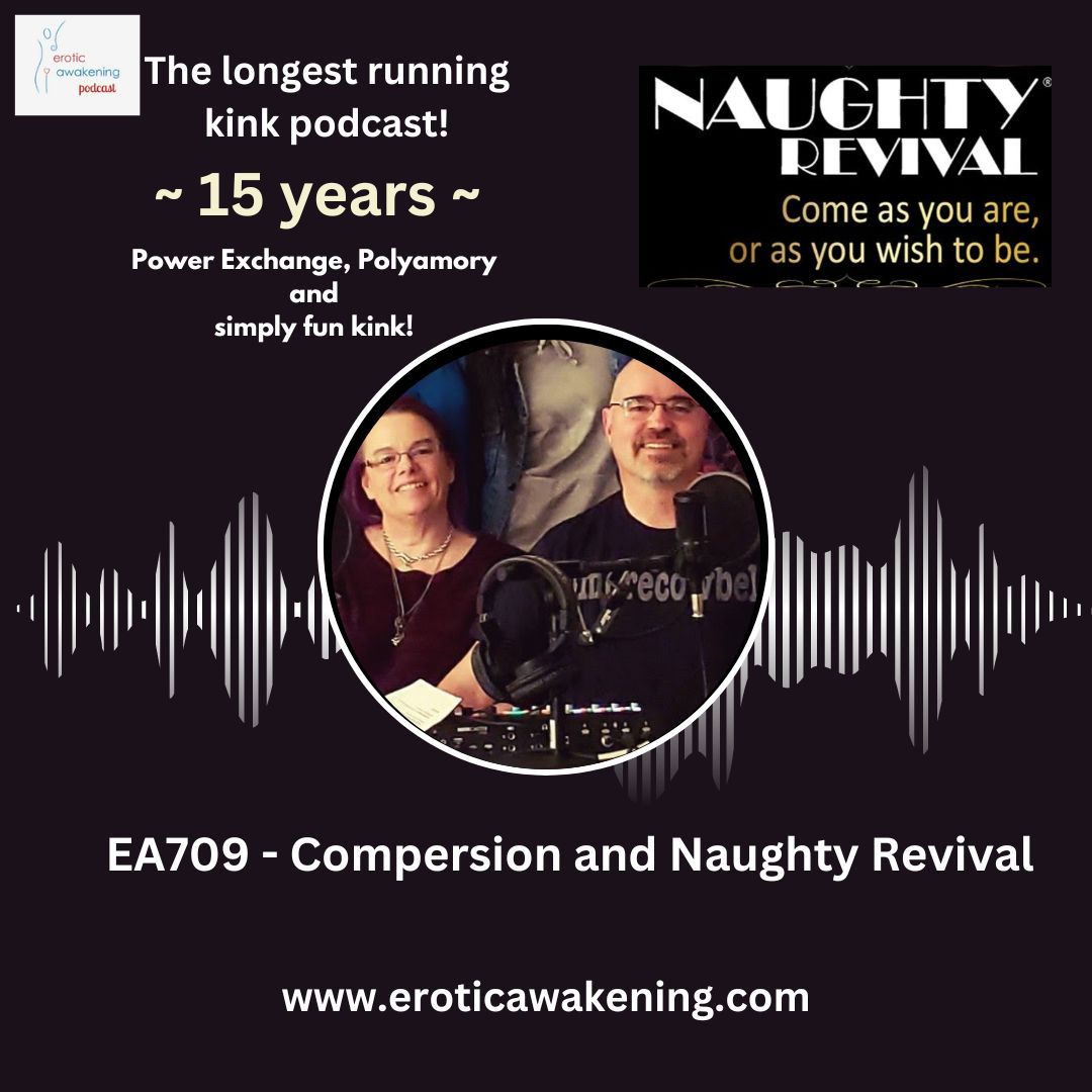 EA709 – Compersion and Naughty Revival