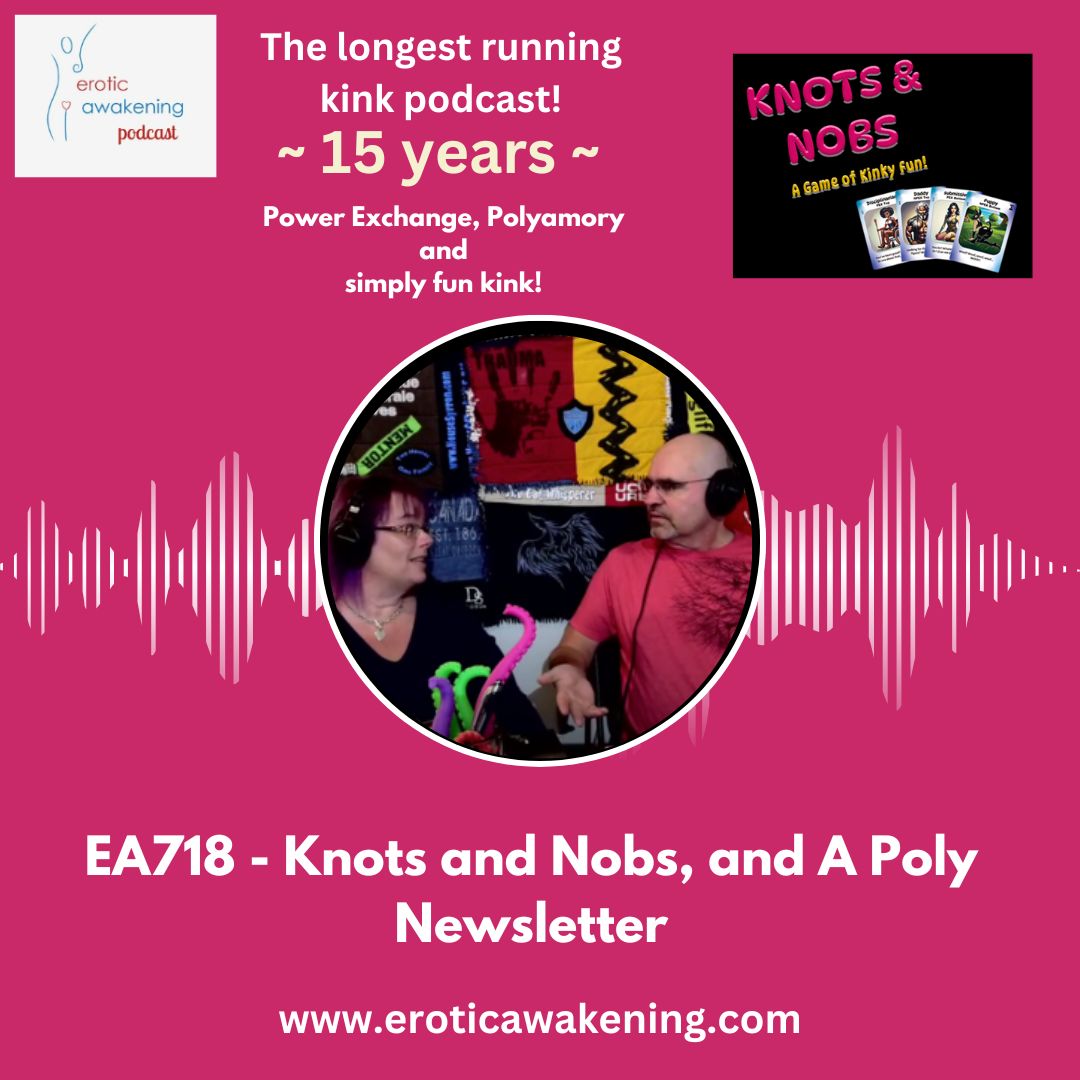 EA718 – Knots & Nobs and, Poly Newsletter