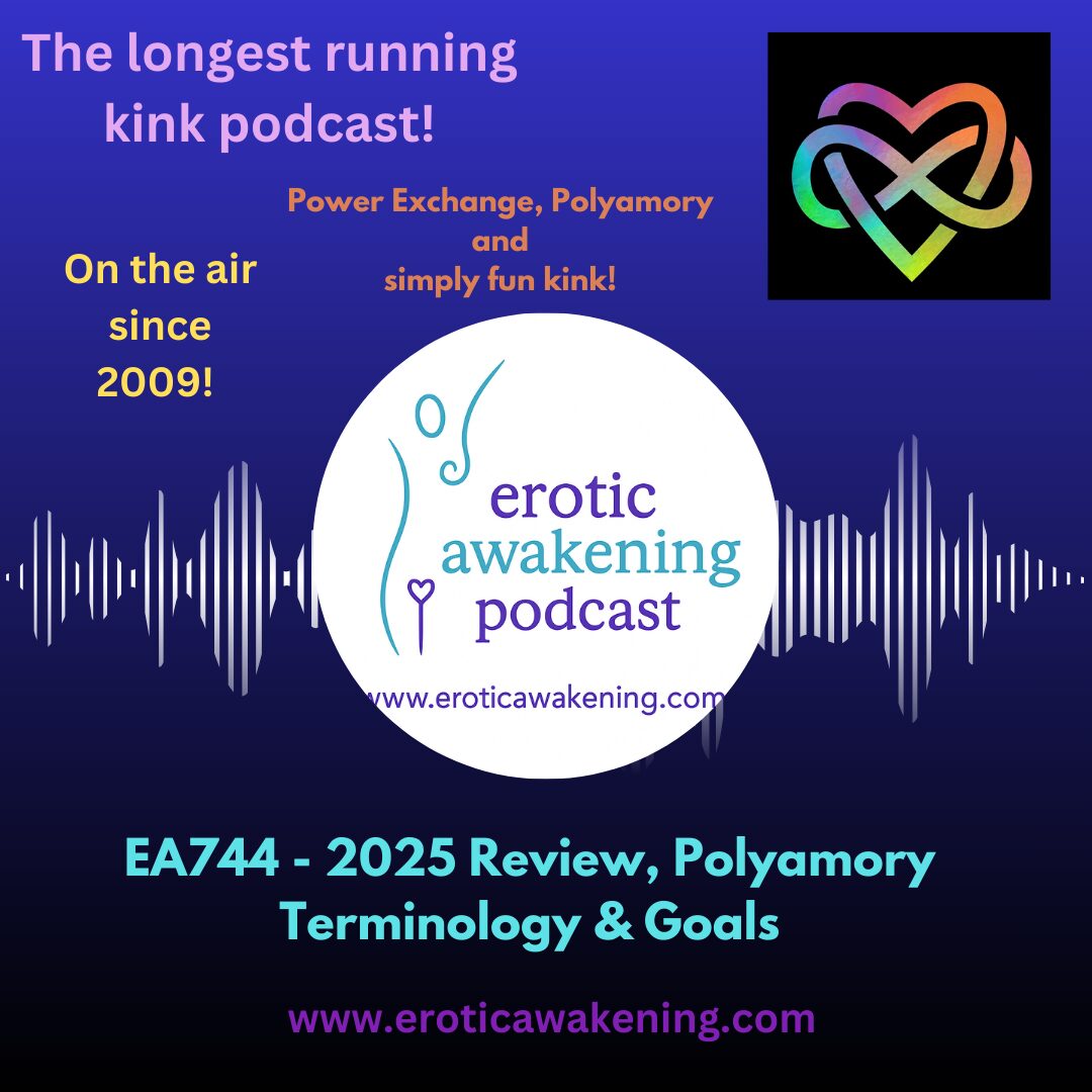EA744 – 2025 Review, Polyamory Terminology & Goals