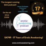 17 years of the Erotic Awakening podcast