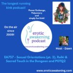 EA757 - Sexual Orientations (pt. 2), Reiki & Sacred Touch in the Dungeon and POTQ2
