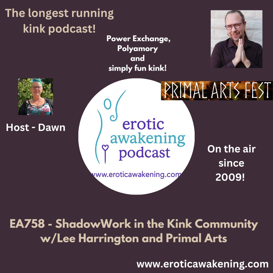 EA758 – ShadowWork in the Kink Community w/Lee Harrington and Primal Arts