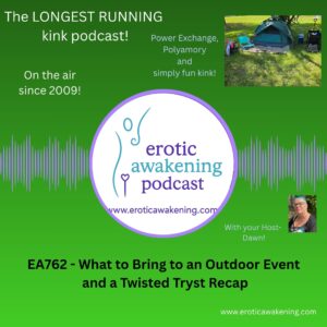 EA762 - What to bring to an outdoor event, and a Twisted Tryst recap