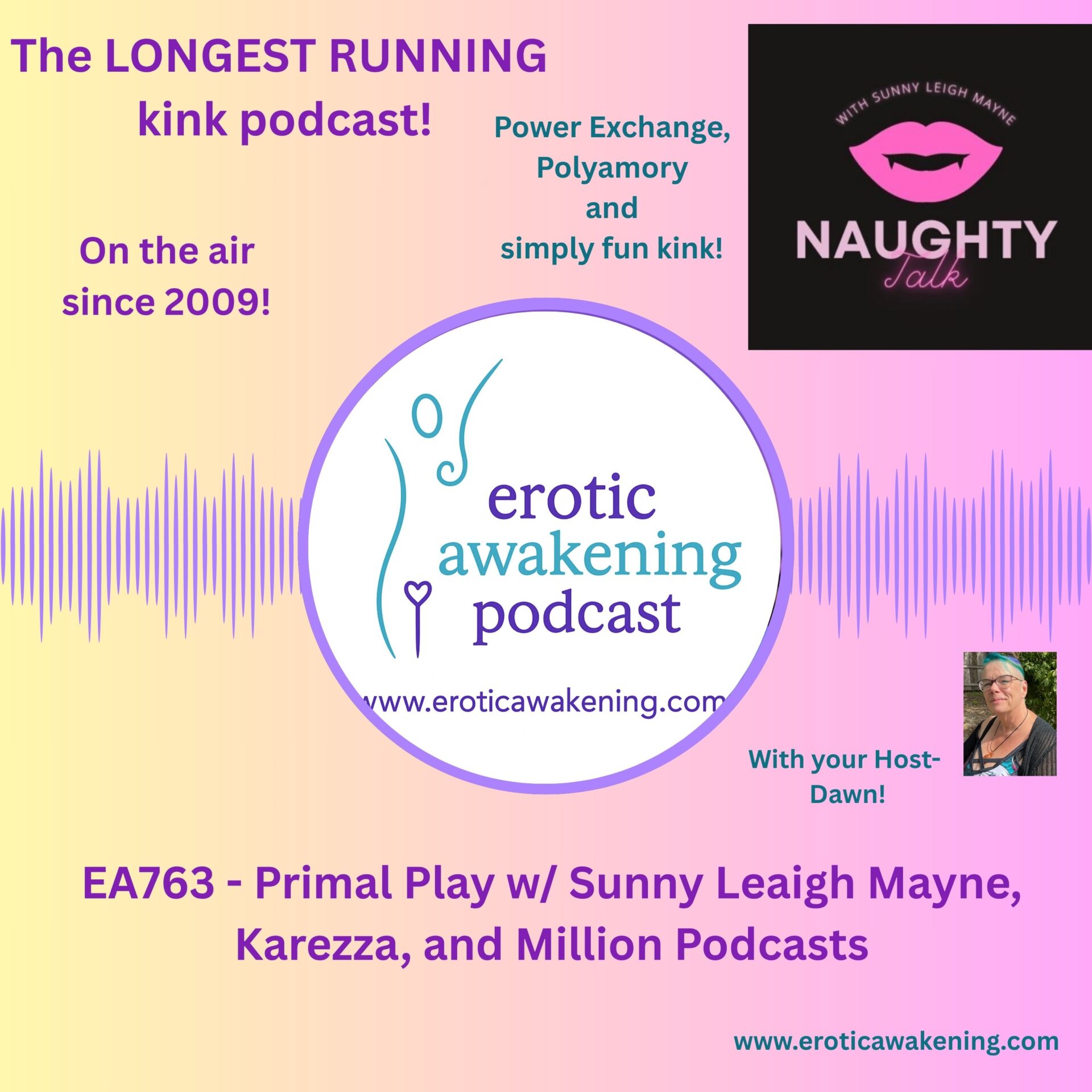 EA763 – Primal Play w/ Sunny Leigh Mayne, Karezza, and Million Podcasts