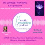 Episode 769 - Finding Your Inner Goddess w/Kickballs, Monster Romance & New Places
