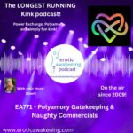 EA771 - Polyamory Gatekeeping & Naughty Commercials