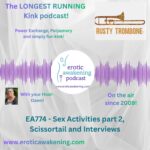 EA774 - Sex Activities part 2, Scissortail and Interviews